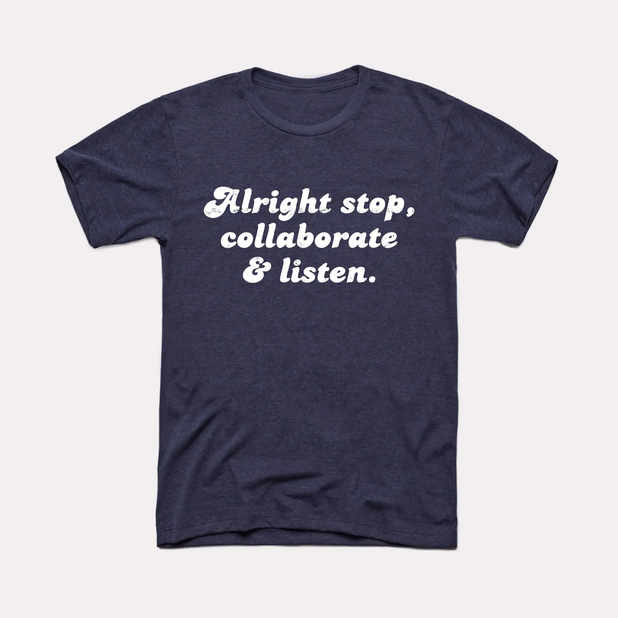 Alright Stop Adult Unisex Tee