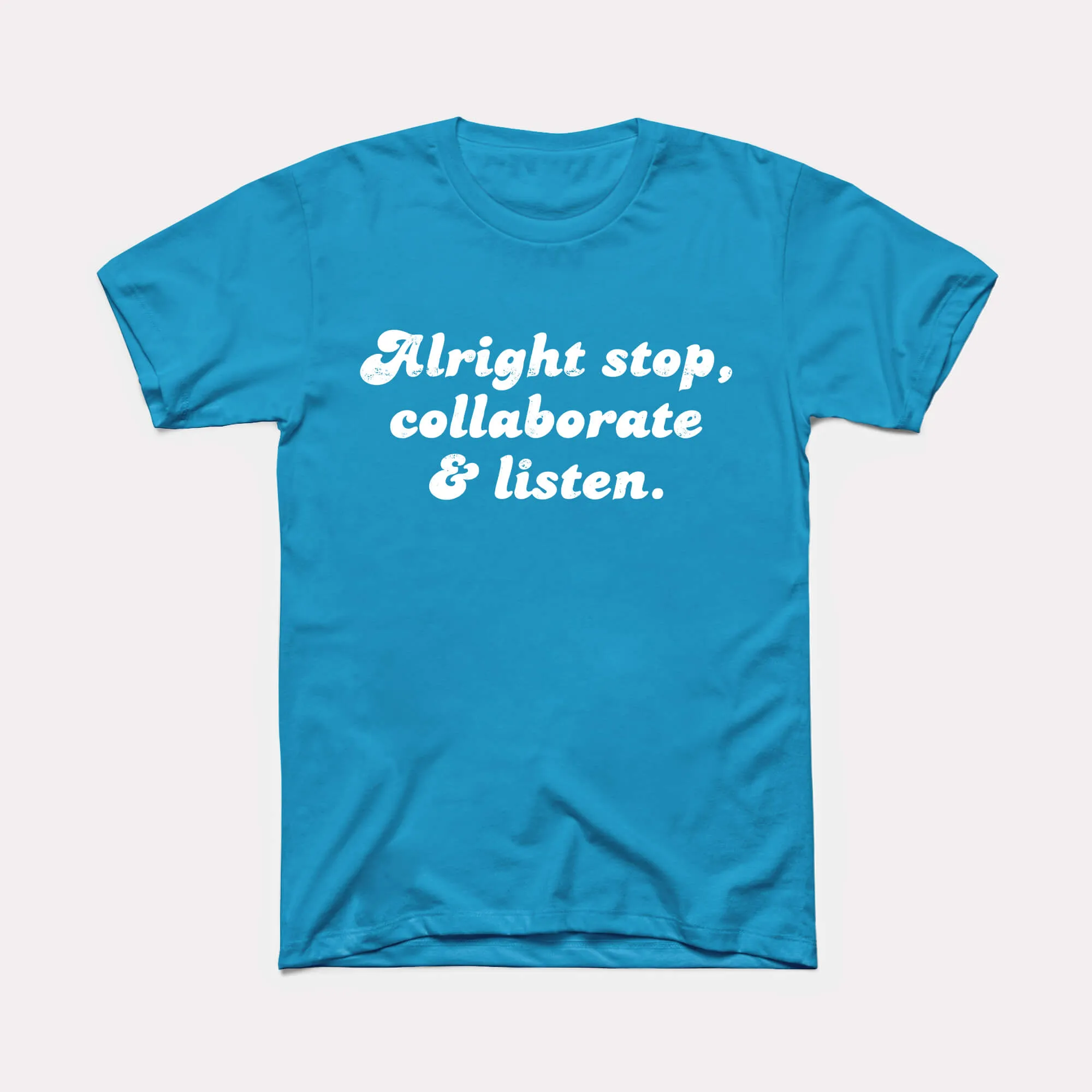Alright Stop Adult Unisex Tee