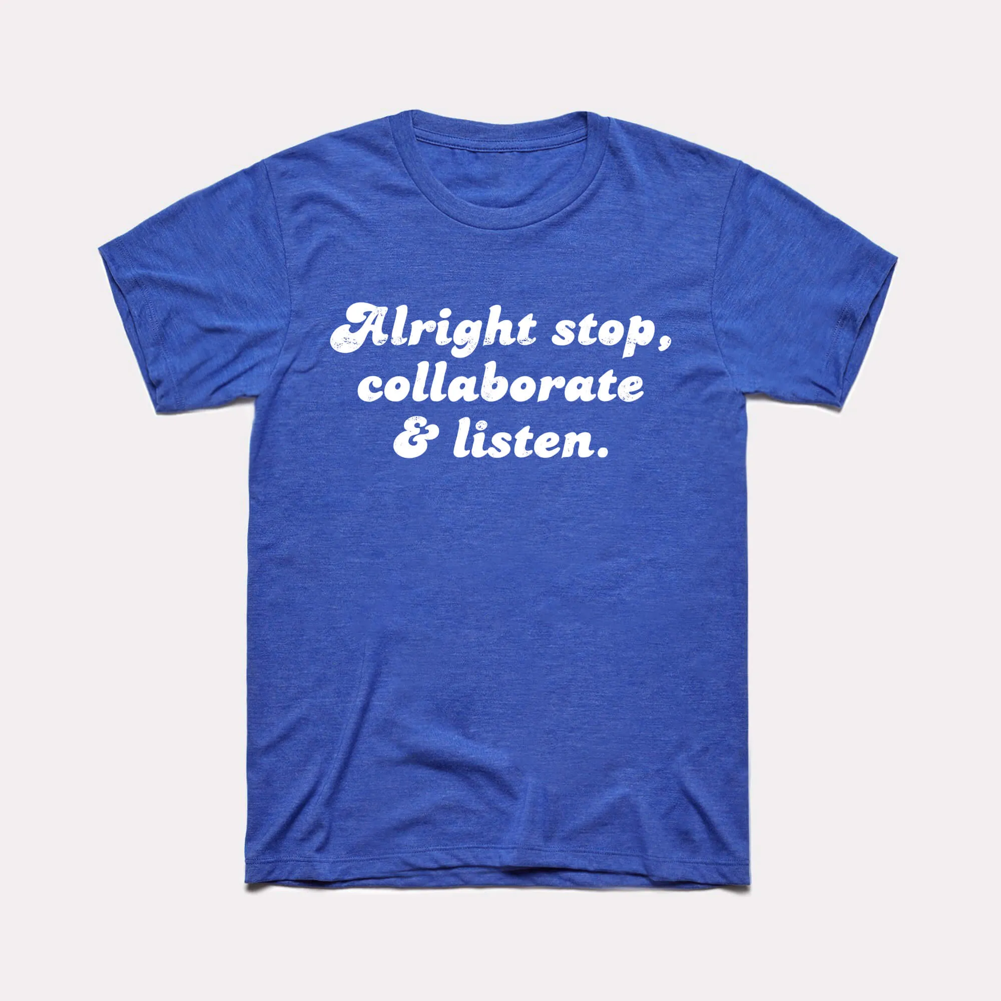 Alright Stop Adult Unisex Tee