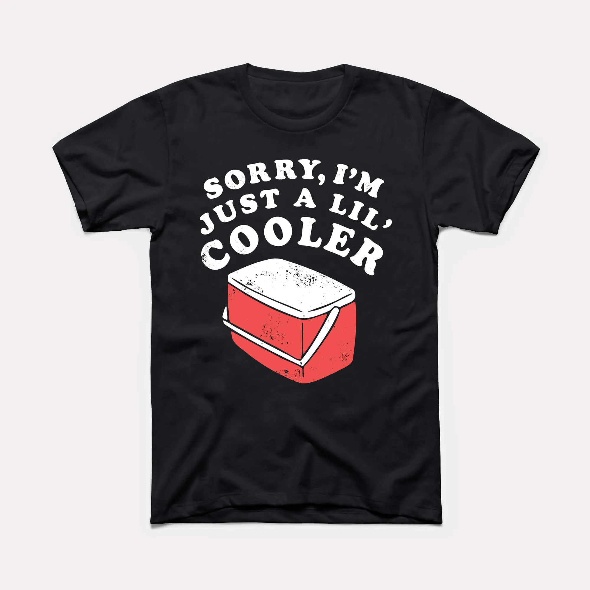 Just A Lil' Cooler Adult Unisex Tee