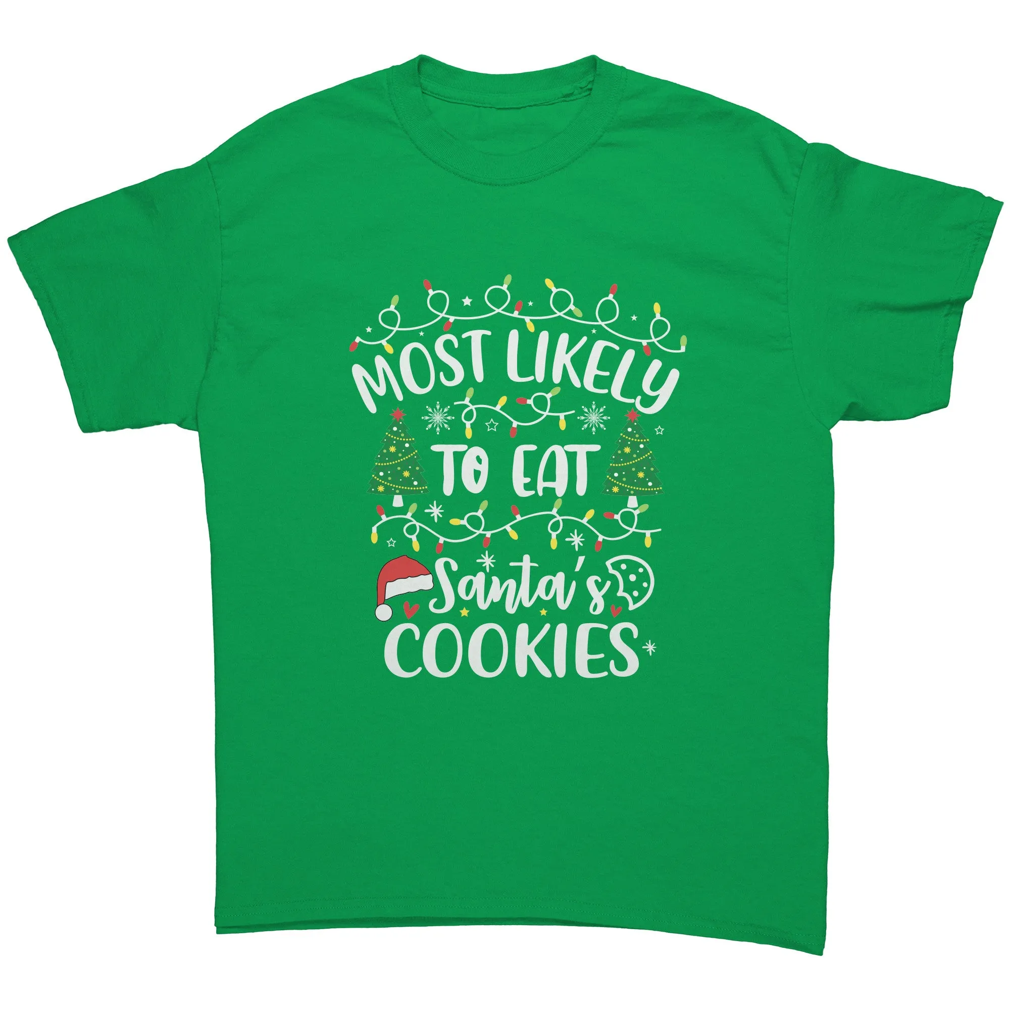 Most likely to Eat Santa's Cookies Christmas Unisex T-Shirt Matching Family Shirts