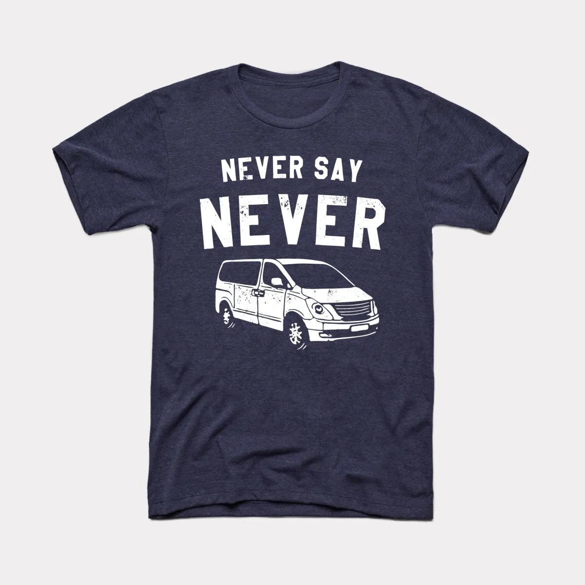 Never Say Never Adult Unisex Tee