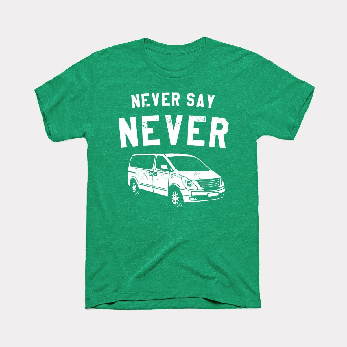Never Say Never Adult Unisex Tee