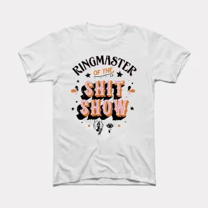 Ringmaster Shit Show Adult Unisex Tee