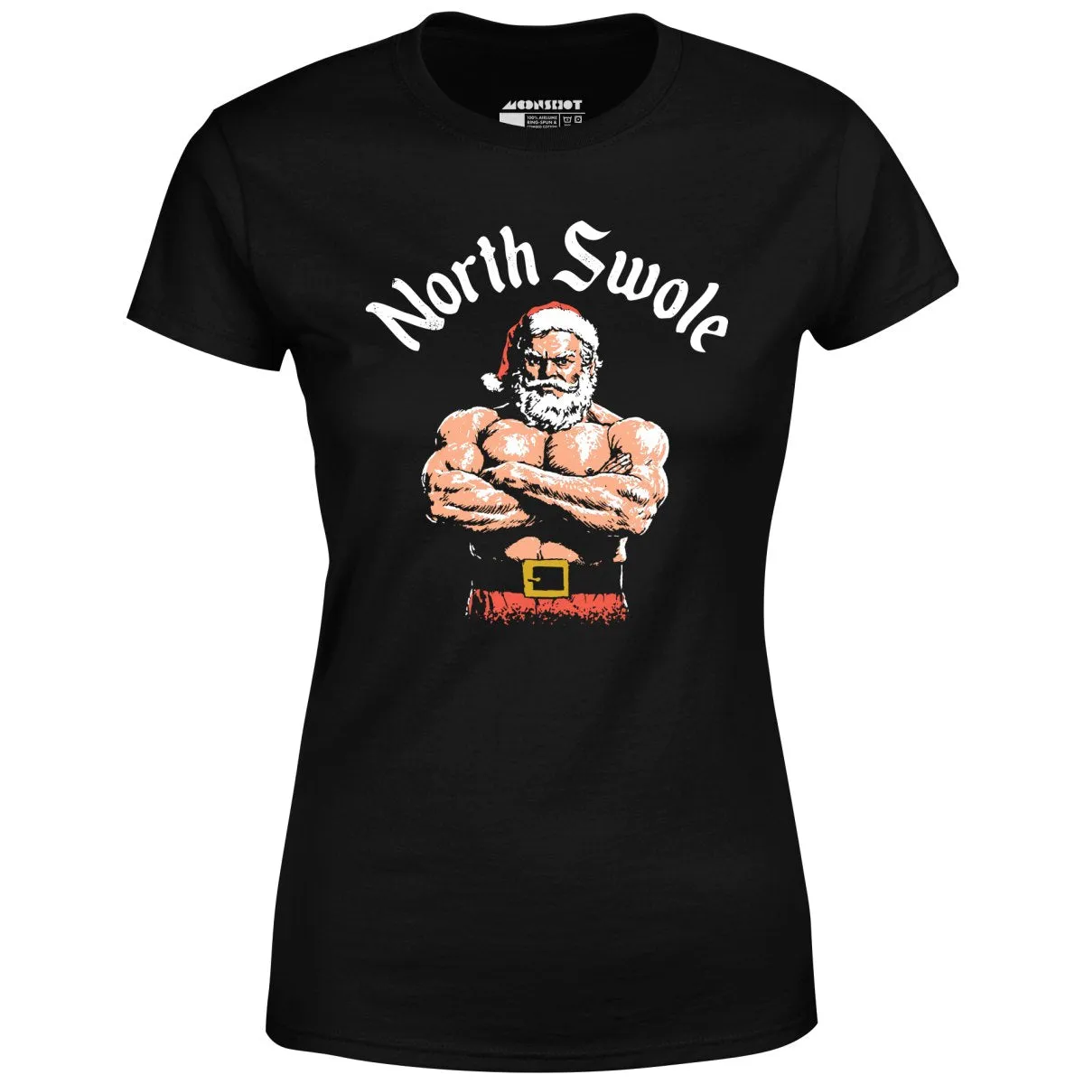 The North Swole - Women's T-Shirt