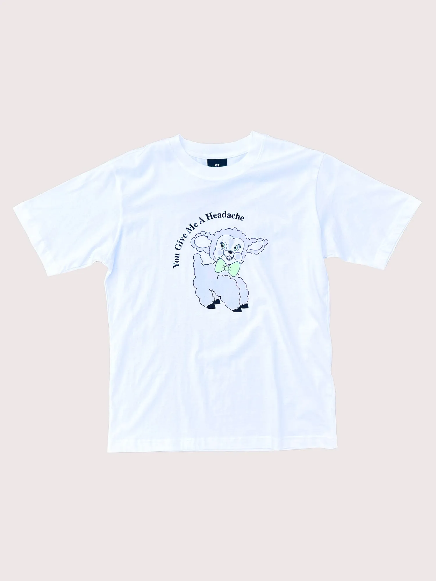 You Give Me A Headache Tee