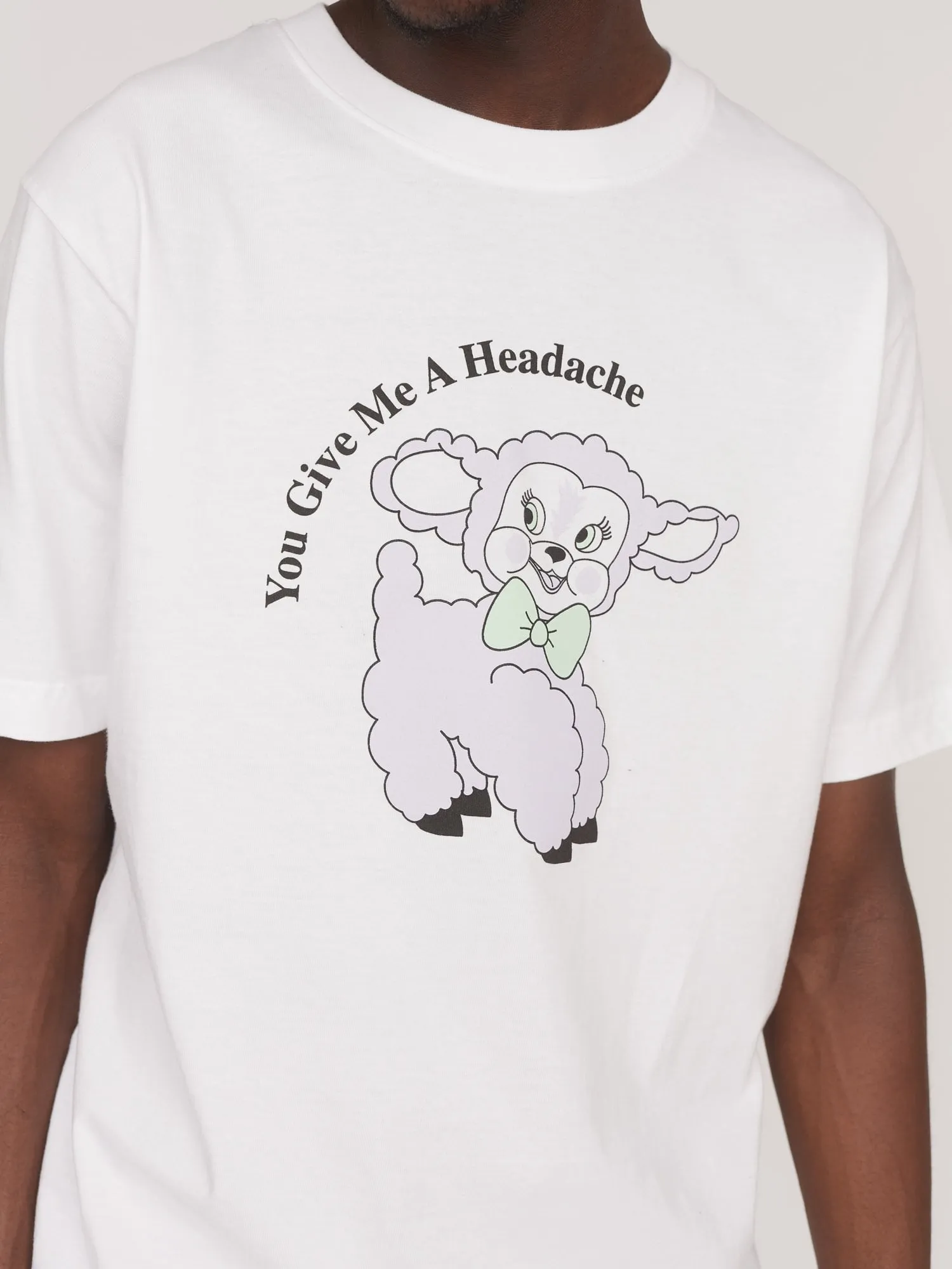 You Give Me A Headache Tee